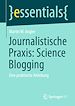 Télécharger le livre :  Journalistische Praxis: Science Blogging