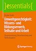 Télécharger le livre :  Umweltgerechtigkeit: Wissens- und Bildungserwerb, Teilhabe und Arbeit