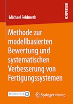 Download this eBook Methode zur modellbasierten Bewertung und systematischen Verbesserung von Fertigungssystemen