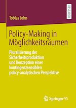 Télécharger le livre :  Policy-Making in Möglichkeitsräumen