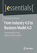 Télécharger le livre :  From Industry 4.0 to Business Model 4.0