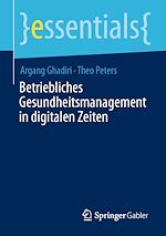 Télécharger le livre :  Betriebliches Gesundheitsmanagement in digitalen Zeiten