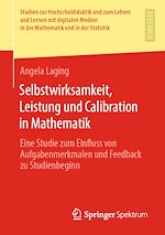 Download this eBook Selbstwirksamkeit, Leistung und Calibration in Mathematik