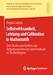 Télécharger le livre :  Selbstwirksamkeit, Leistung und Calibration in Mathematik