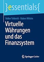 Télécharger le livre :  Virtuelle Währungen und das Finanzsystem