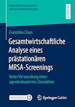 Télécharger le livre :  Gesamtwirtschaftliche Analyse eines prästationären MRSA-Screenings
