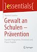 Télécharger le livre :  Gewalt an Schulen - Prävention
