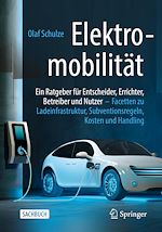 Télécharger le livre :  Elektromobilität – ein Ratgeber für Entscheider, Errichter, Betreiber und Nutzer