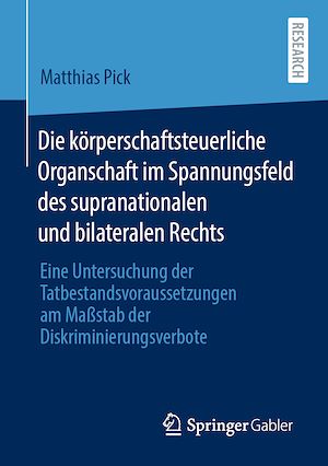 Téléchargez le livre :  Die körperschaftsteuerliche Organschaft im Spannungsfeld des supranationalen und bilateralen Rechts