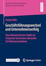 Télécharger le livre :  Geschäftsführungswechsel und Unternehmenserfolg