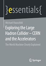 Télécharger le livre :  Exploring the Large Hadron Collider - CERN and the Accelerators