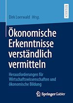 Télécharger le livre :  Ökonomische Erkenntnisse verständlich vermitteln