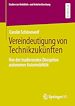 Télécharger le livre :  Vereindeutigung von Technikzukünften