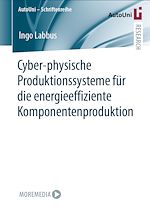 Download this eBook Cyber-physische Produktionssysteme für die energieeffiziente Komponentenproduktion