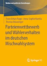 Télécharger le livre :  Parteienwettbewerb und Wählerverhalten im deutschen Mischwahlsystem