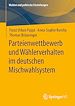 Télécharger le livre :  Parteienwettbewerb und Wählerverhalten im deutschen Mischwahlsystem
