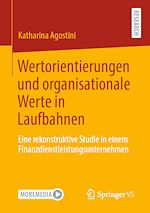 Download this eBook Wertorientierungen und organisationale Werte in Laufbahnen