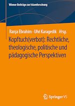 Télécharger le livre :  Kopftuch(verbot): Rechtliche, theologische, politische und pädagogische Perspektiven