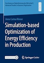 Télécharger le livre :  Simulation-based Optimization of Energy Efficiency in Production