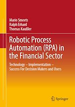 Télécharger le livre :  Robotic Process Automation (RPA) in the Financial Sector