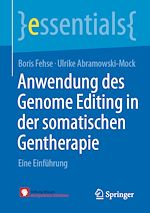 Télécharger le livre :  Anwendung des Genome Editing in der somatischen Gentherapie
