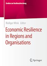 Télécharger le livre :  Economic Resilience in Regions and Organisations