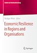 Télécharger le livre :  Economic Resilience in Regions and Organisations