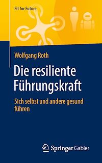 Télécharger le livre : Die resiliente Führungskraft