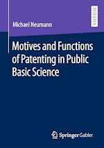 Télécharger le livre :  Motives and Functions of Patenting in Public Basic Science