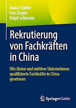 Télécharger le livre :  Rekrutierung von Fachkräften in China