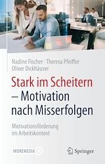 Télécharger le livre :  Stark im Scheitern - Motivation nach Misserfolgen