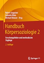 Télécharger le livre :  Handbuch Körpersoziologie 2