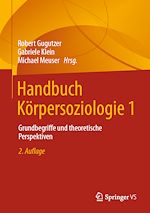 Télécharger le livre :  Handbuch Körpersoziologie 1