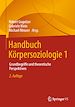 Télécharger le livre :  Handbuch Körpersoziologie 1