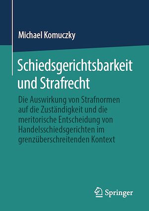 Téléchargez le livre :  Schiedsgerichtsbarkeit und Strafrecht