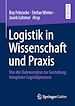 Télécharger le livre :  Logistik in Wissenschaft und Praxis