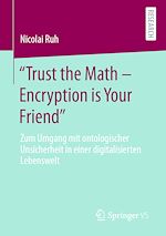 Télécharger le livre :  "Trust the Math – Encryption is Your Friend"