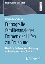 Download this eBook Ethnografie familienanaloger Formen der Hilfen zur Erziehung
