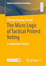 Télécharger le livre :  The Micro Logic of Tactical Protest Voting