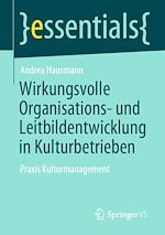 Télécharger le livre :  Wirkungsvolle Organisations- und Leitbildentwicklung in Kulturbetrieben