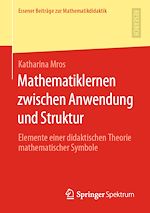 Download this eBook Mathematiklernen zwischen Anwendung und Struktur