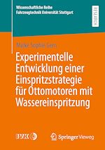 Download this eBook Experimentelle Entwicklung einer Einspritzstrategie für Ottomotoren mit Wassereinspritzung