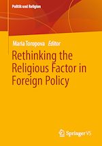 Télécharger le livre :  Rethinking the Religious Factor in Foreign Policy