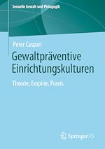 Télécharger le livre :  Gewaltpräventive Einrichtungskulturen