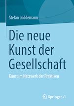 Télécharger le livre :  Die neue Kunst der Gesellschaft