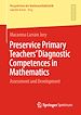 Télécharger le livre :  Preservice Primary Teachers' Diagnostic Competences in Mathematics