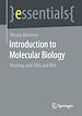 Télécharger le livre :  Introduction to Molecular Biology
