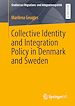 Télécharger le livre :  Collective Identity and Integration Policy in Denmark and Sweden