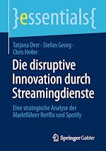 Télécharger le livre :  Die disruptive Innovation durch Streamingdienste