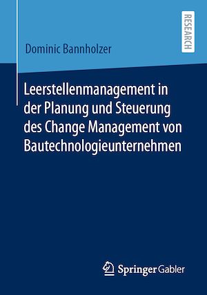 Download the eBook: Leerstellenmanagement in der Planung und Steuerung des Change Management von Bautechnologieunternehmen